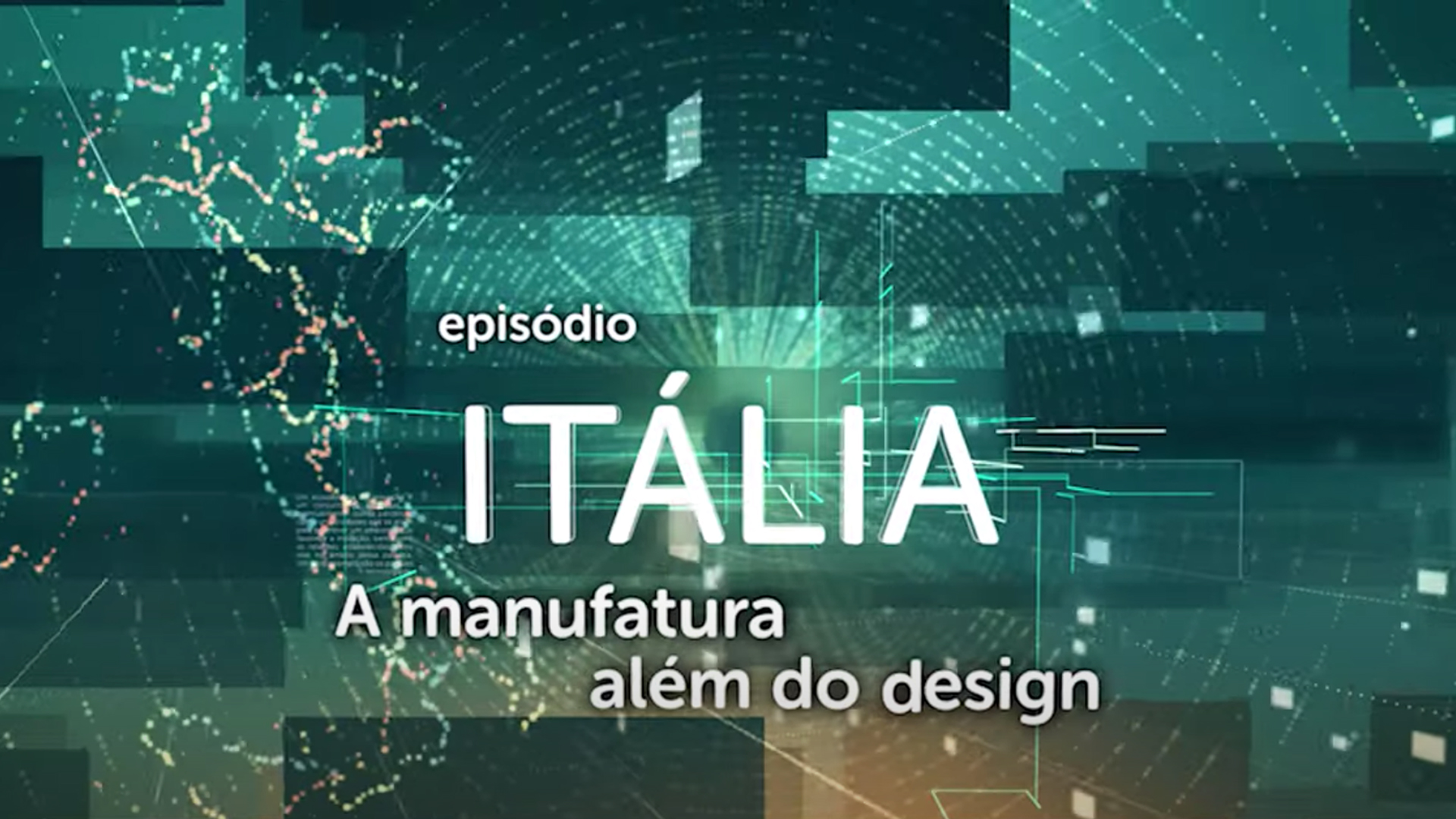 Caminhos da Inovação: episodio Italia